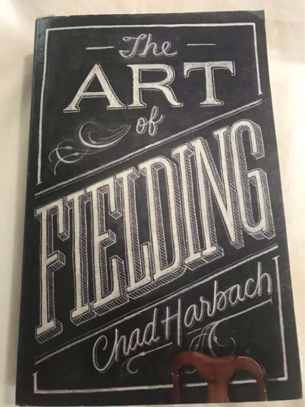 The Art of Fielding - Chad Harbach