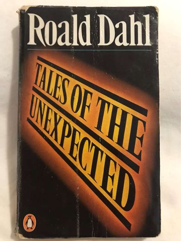 Tales of the Unexpected - Roald Dahl