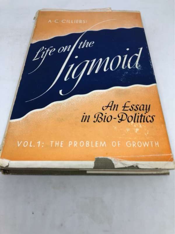 Life on the Sigmond *SIGNED*, An Essay in Bio-Politics - A.C.Cilliers