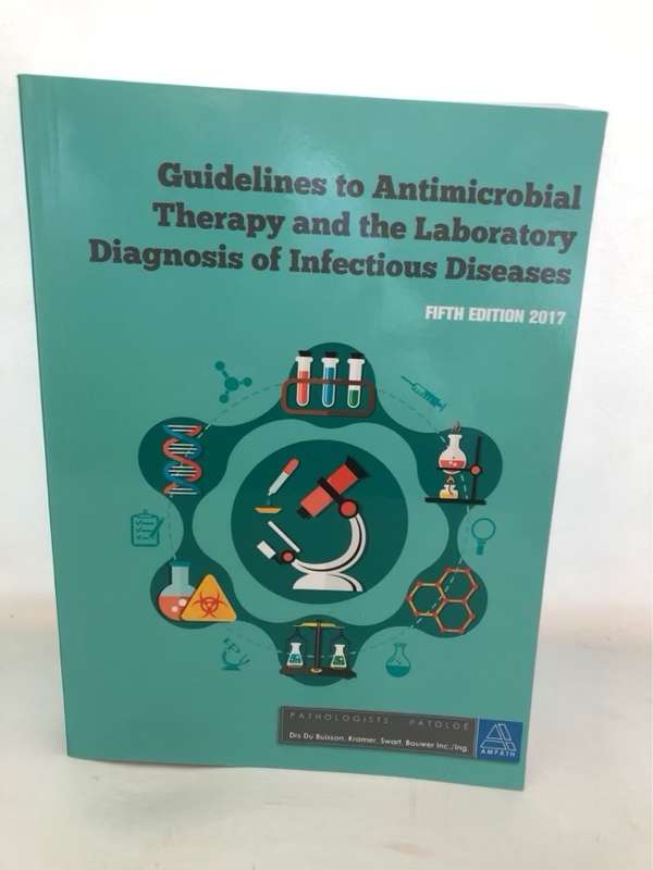 Guidelines to Antimicrobial Therapy and the Laboratory Diagnosis of Infectious Diseases - Du Buisson
