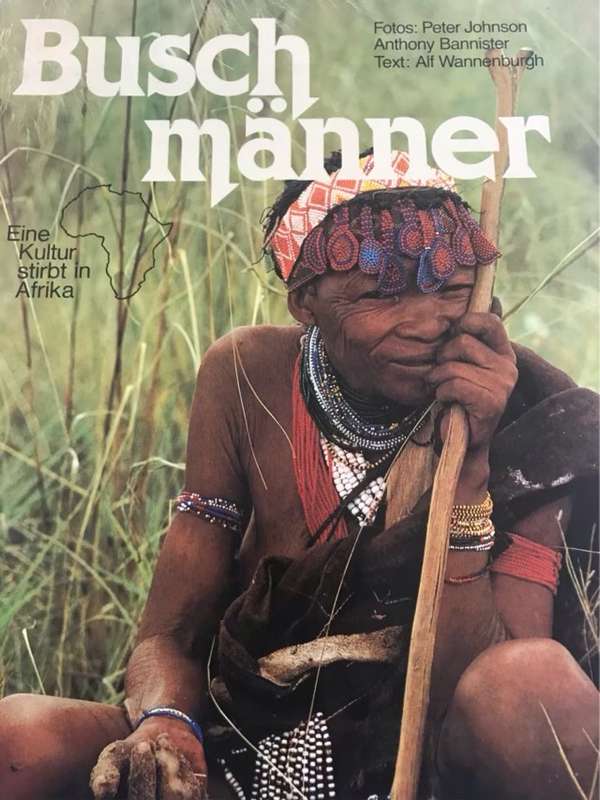 Buschmanner. - Alf Wannenburgh