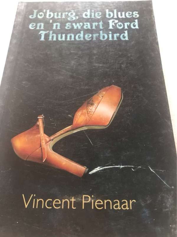 Jo'burg, die blues en 'n swart Ford Thunderbird - Vincent Pienaar