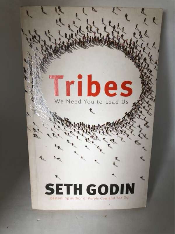 Tribes, We Need You to Lead Us - Seth Godin