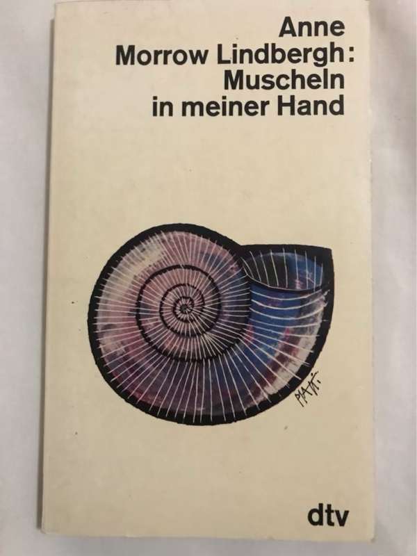 Muscheln in Meiner Hand - Anne Morrow Lindbergh