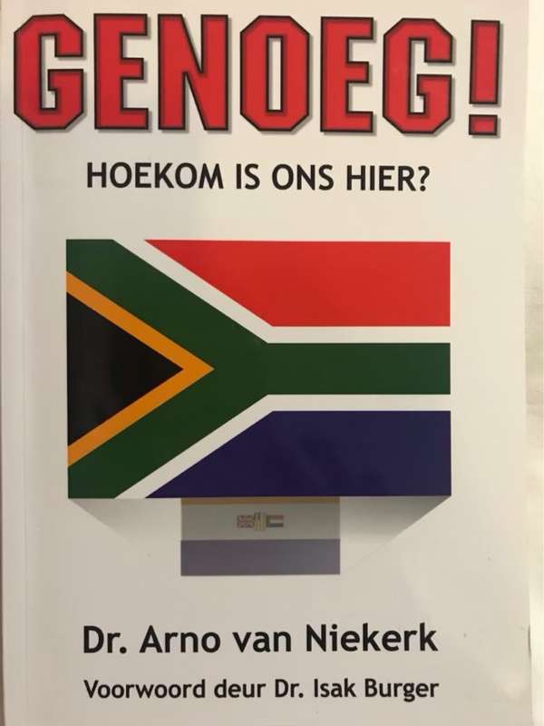 Genoeg!, Hoekom Is Ons Hier? - Dr.Arno Van Niekerk