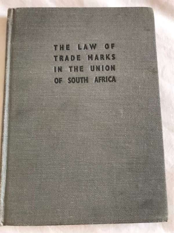 The Law of Trade Marks in the Union of South Africa - Goverment Printer