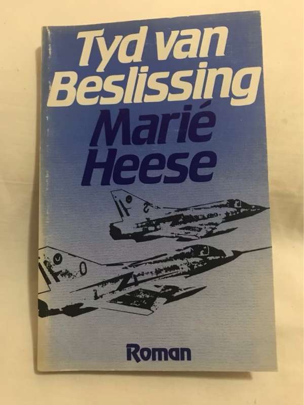 Tyd van Beslissing - Marie Heese