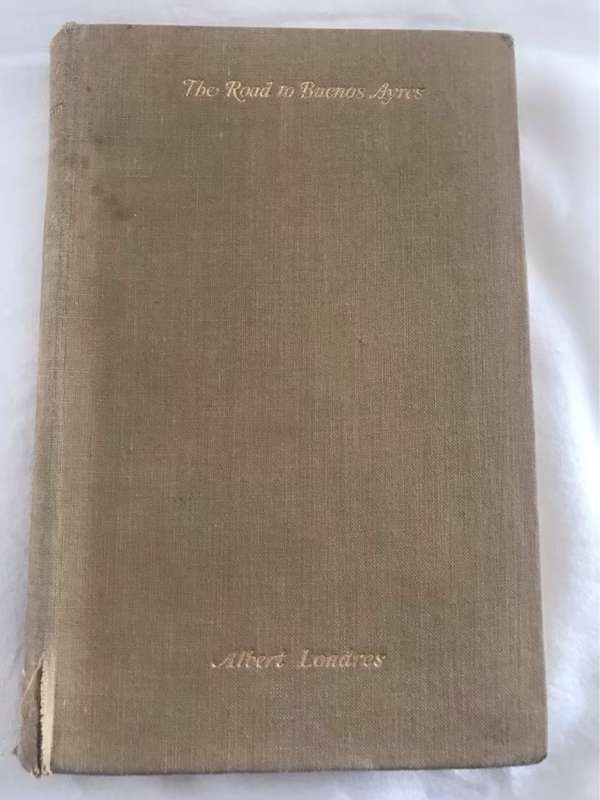 The Road to Buenos Ayres - Albert Londres