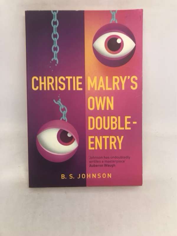 Christie Malry's Own Double-entry - B. S. Johnson