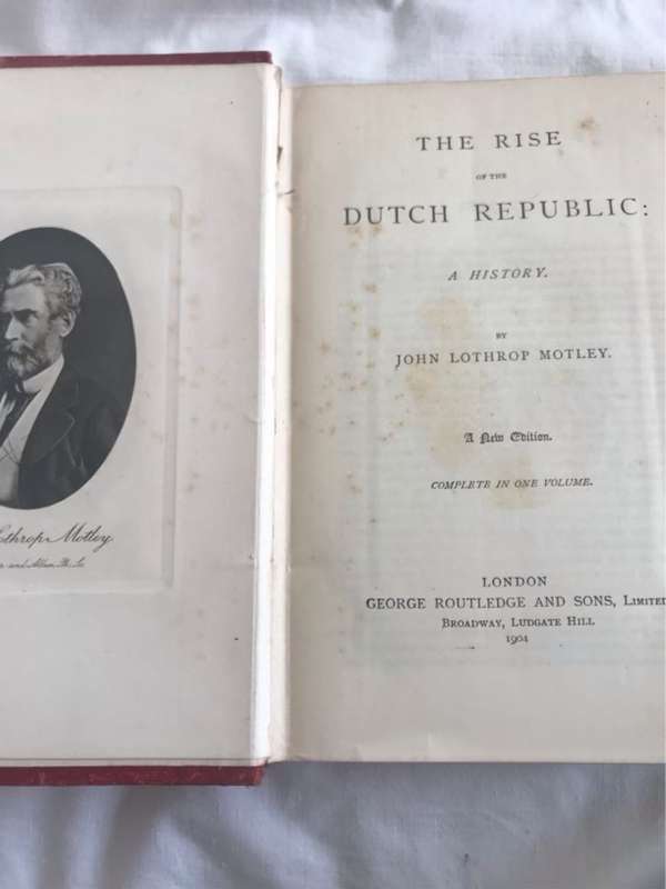 The Rise of the Dutch Republic: A History - John L.Motley