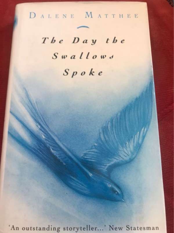 The Day the Swallows Spoke - Dalene Matthee
