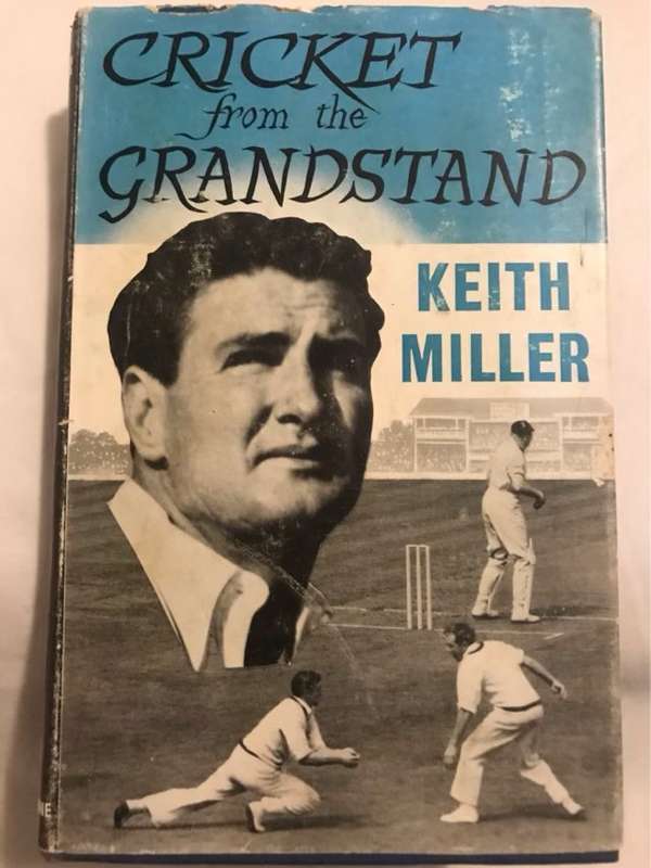 Cricket from the Grandstand - Keith Miller