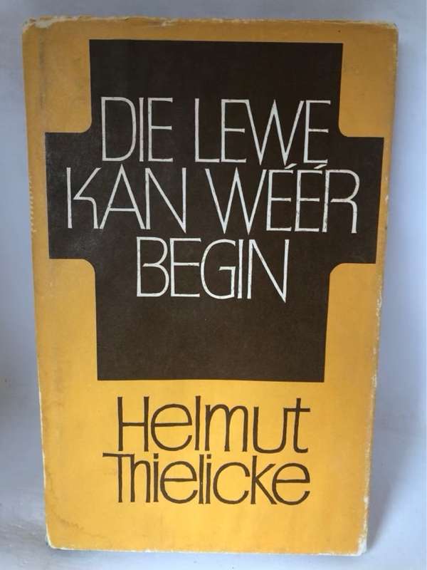 Die Lewe Kan Weer Begin, Die Bergrede van Christus - Helmut Thielicke