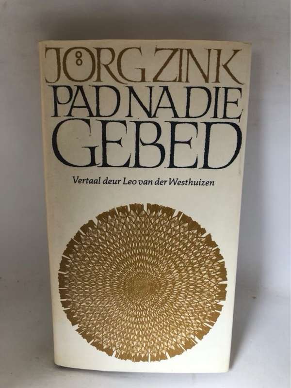 Pad na die Gebed - Jorg Zink