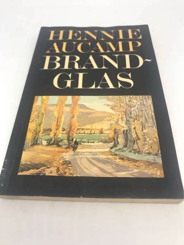 Brandglas, 'n keuse uit sy verhale - Hennie Aucamp