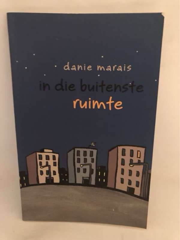 In die buitenste ruimte - Danie Marais