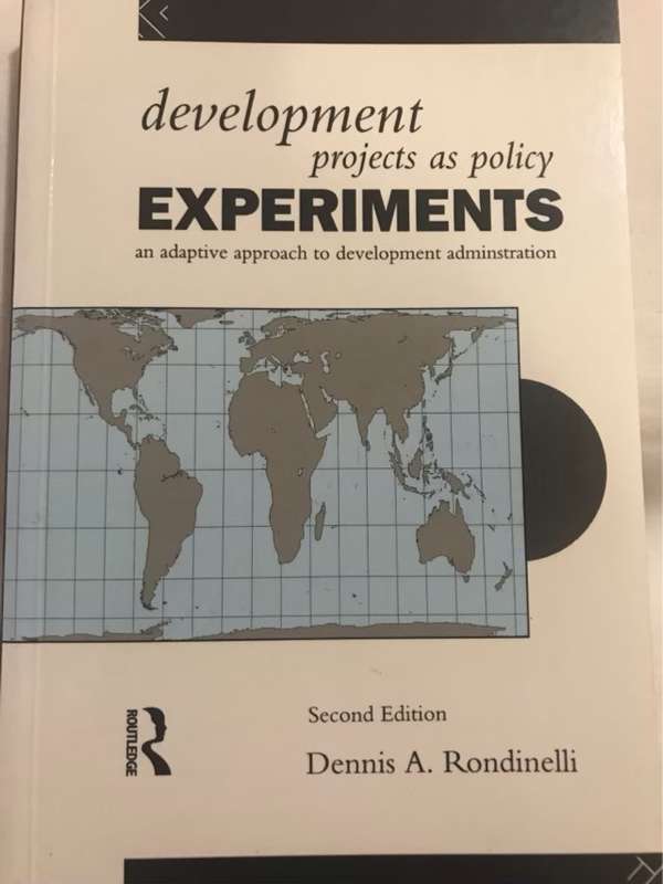 Development Projects as Policy Experiments - Dennis A. Rondinelli