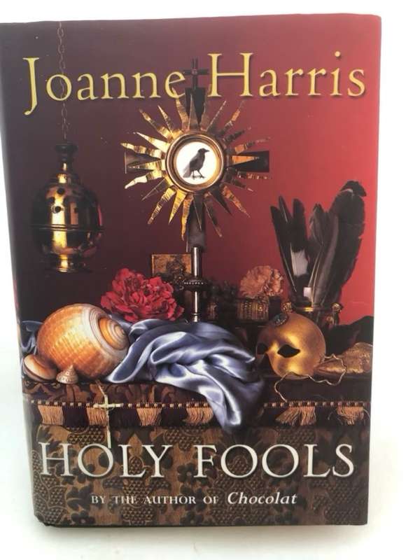 Holy Fools - Joanne Harris