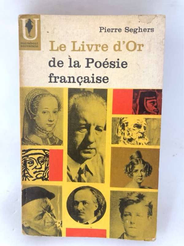 Le Livvre d'Or de la Poesie Francaise - Pierre Seghers