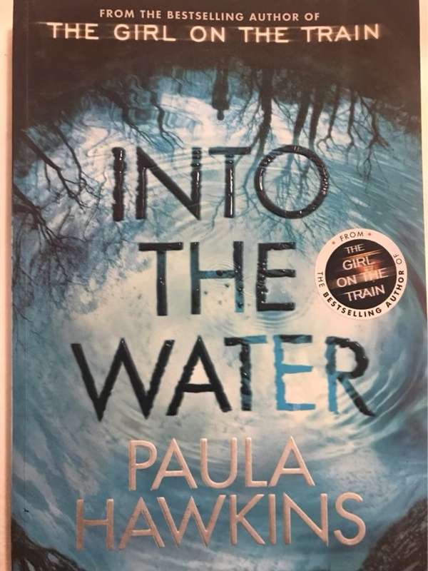 Into the Water, A Novel - Paula Hawkins