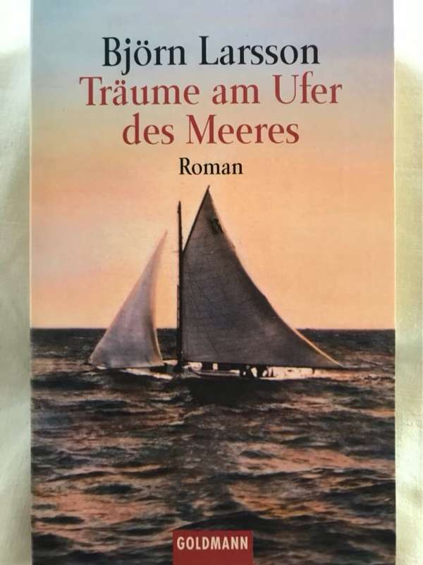 Traume am Ufer des Meeres. - Bjorn Larsson