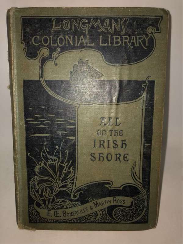All On the Irish Shore - E.Somerville and Martin Ross