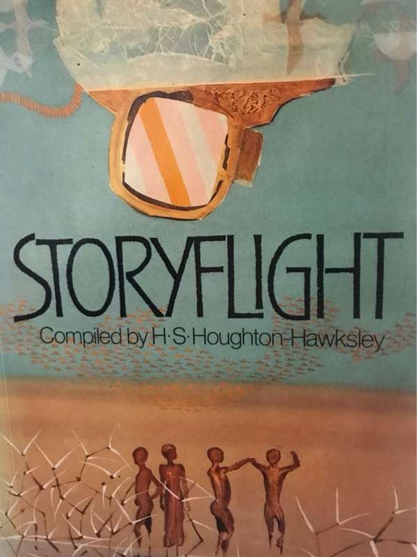 Storyflight, A Selection of South African Short Stories - H. S. Houghton-Hawksley