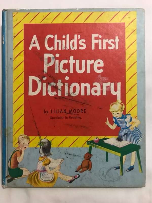 A Child's First Picture Dictionary - Lilian Moore