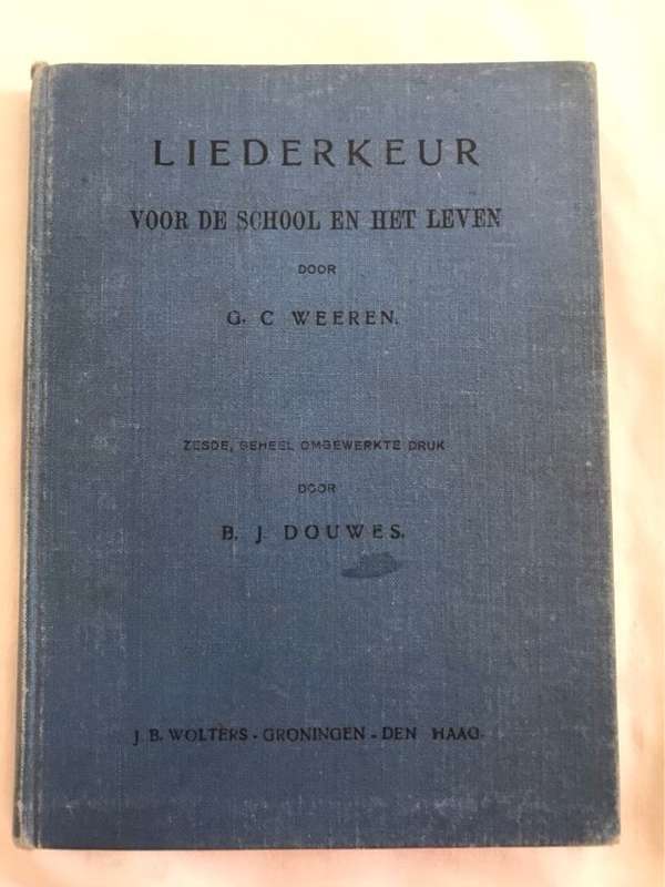 Liederkeur voor de school en het leven - B.J.Douwes