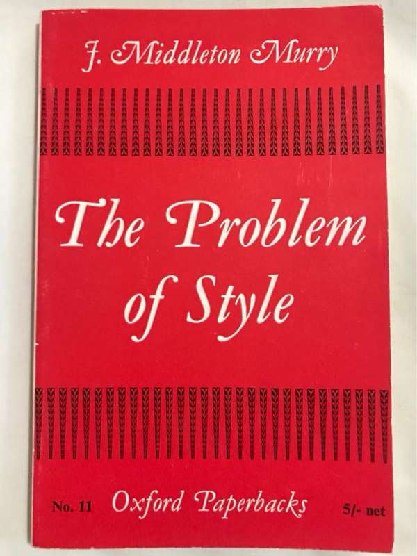 The Problem of Style - F.Middleton Murry