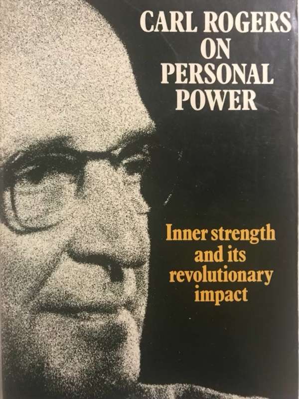 Carl Rogers on Personal Power - Carl Ransom Rogers