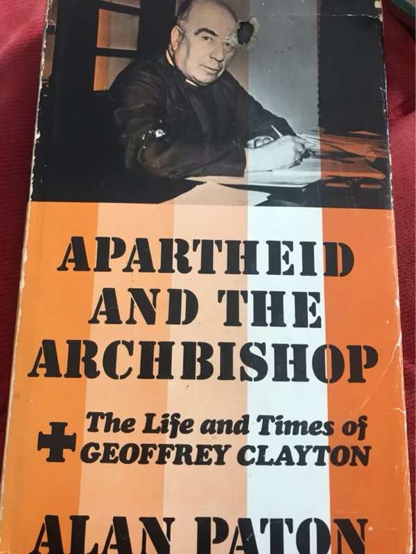 Apartheid and the Archbishop - Alan Paton
