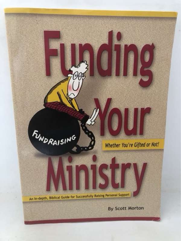 Funding Your Ministry - Scott Morton