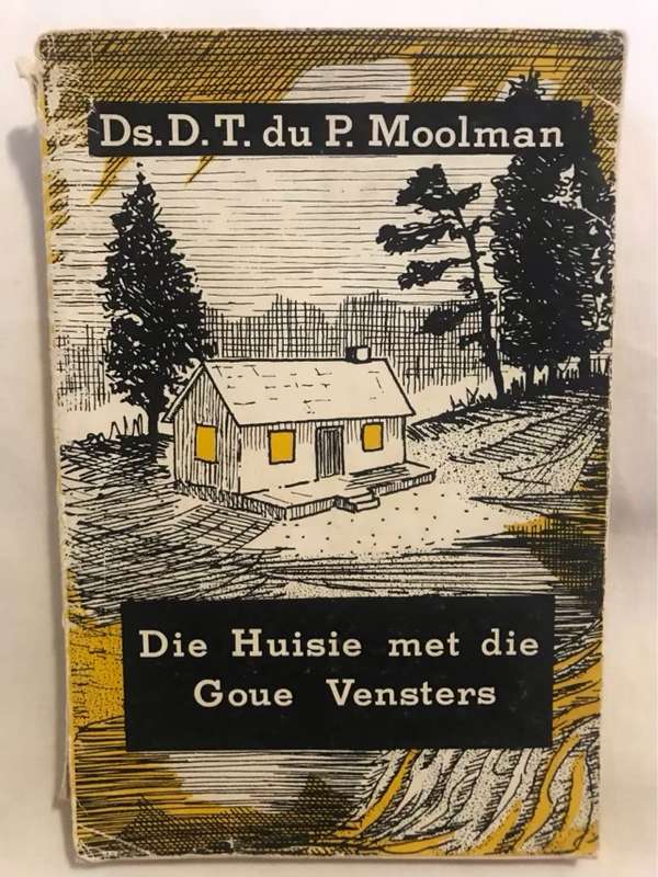 Die Huisie met die Goue Vensters - D.T.Du P.Moolman