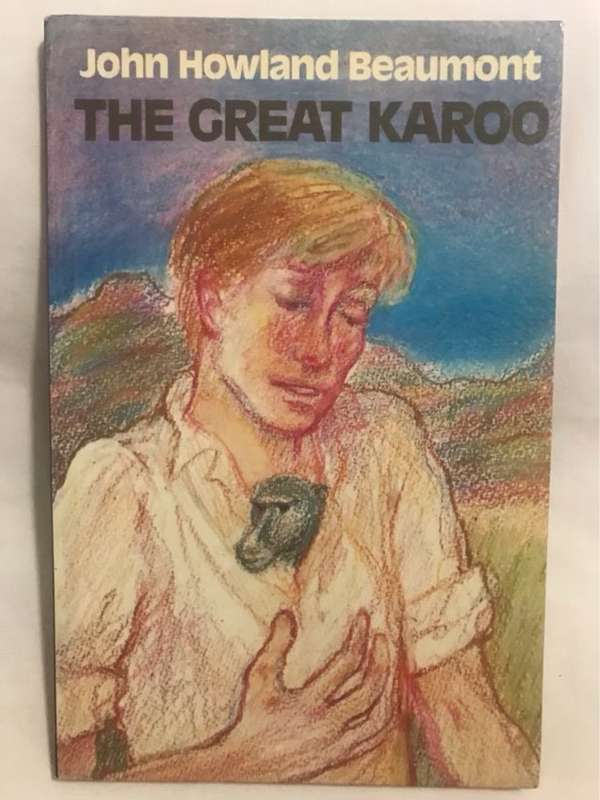 The Great Karoo - John H.Beaumont