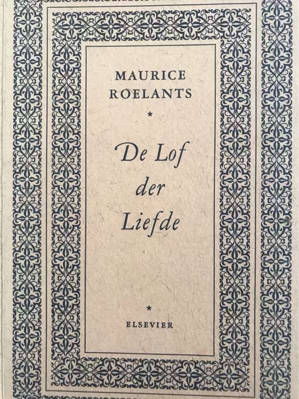 De Lof der Liefde - Maurice Roelants