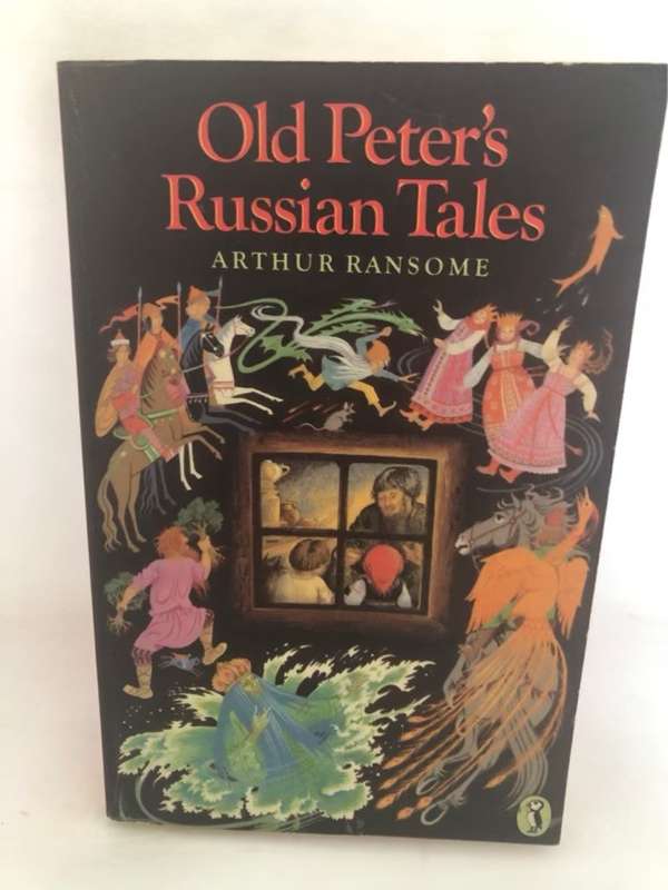 Old Peter's Russian Tales - Arthur Ransome