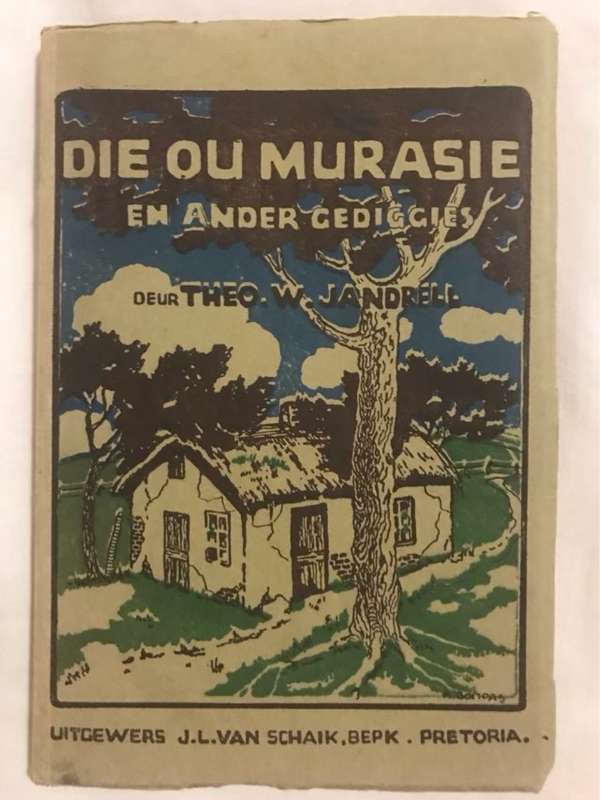 Die Ou Murasie en ander Gediggies - Theo W.Jandrell