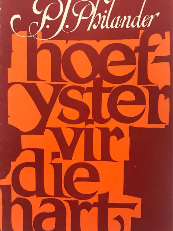 Hoefyster Vir Die Hart - P.J.Philander