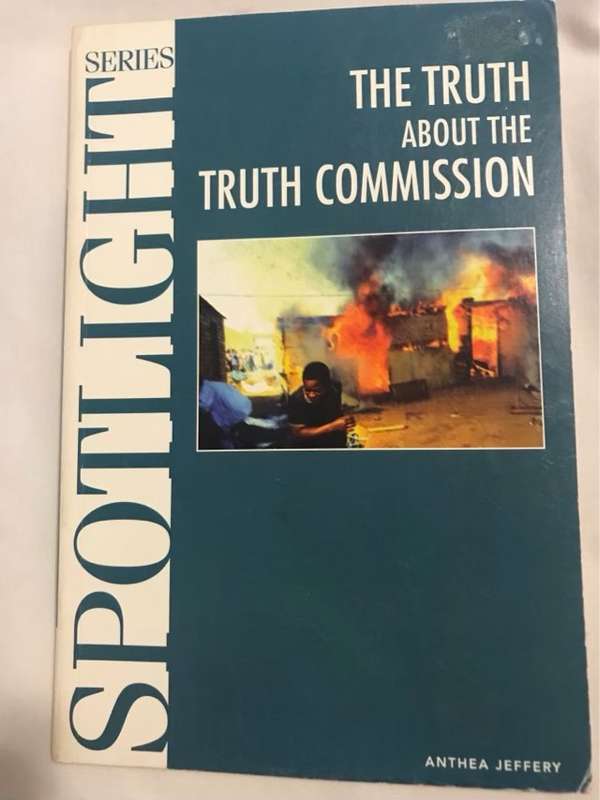 The Truth about The Truth Commission - Anthea Jeffery
