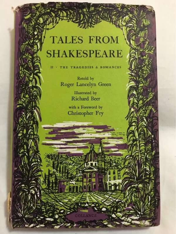 Tales from Shakespeare, 2 The Tragedies and Romances - R.L.Green