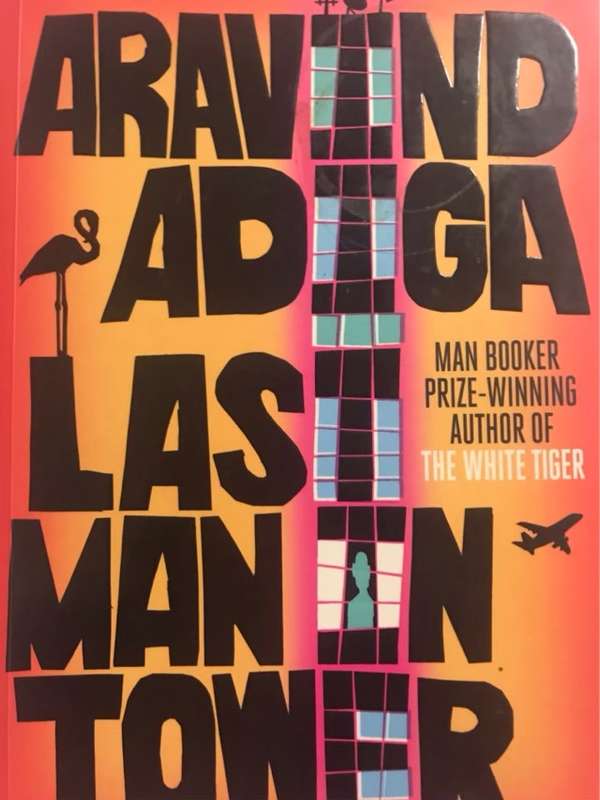 Last man in tower - Aravind Adiga
