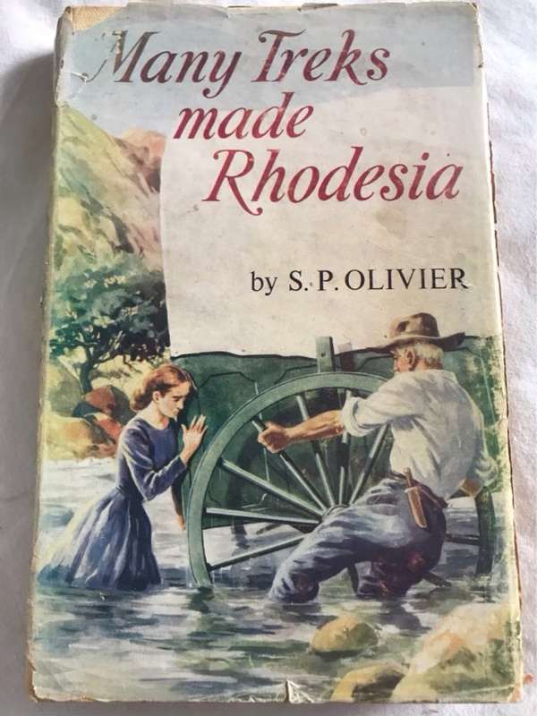 Many Treks Made Rhodesia - S.P.Olivier