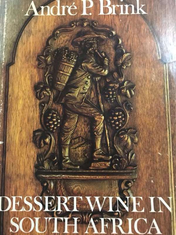 Dessert Wine In South Africa - Andre P.Brink
