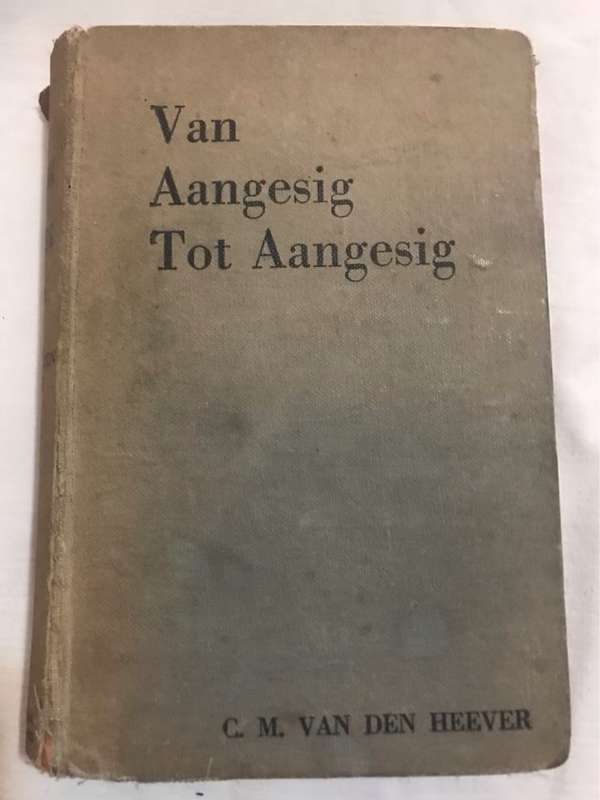 Van Aangesig tot Aangesig - C.M.Van Den Heever