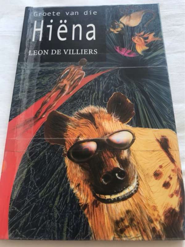 Groete van die hiena - Leon De Villiers