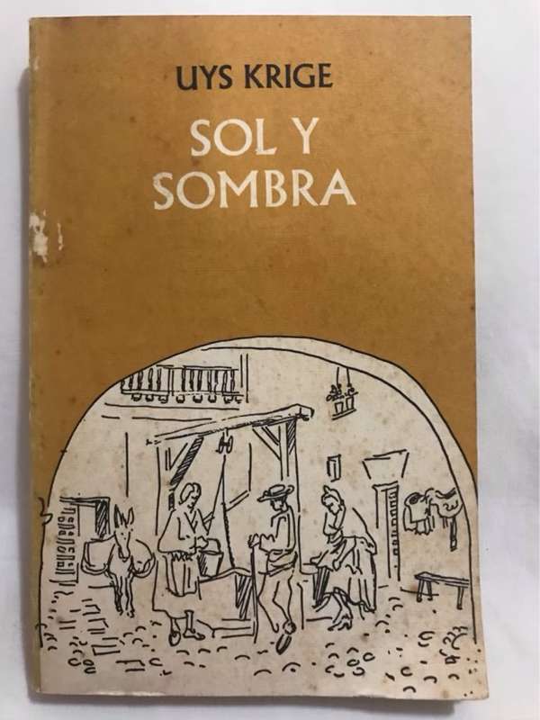 Sol Y Sombra - Uys Krige