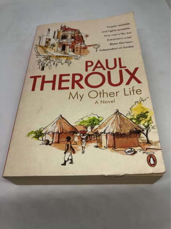 My Other Life, A Novel - Paul Theroux