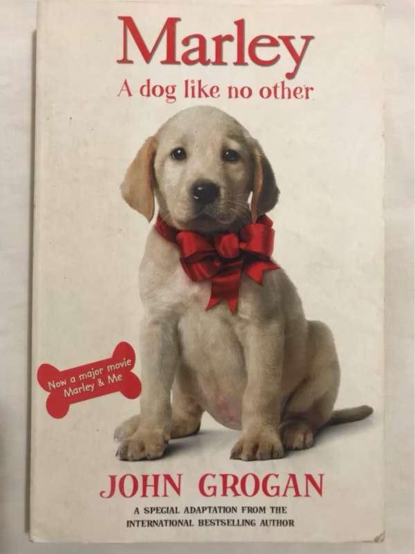 Marley: A Dog Like No Other - John Grogan