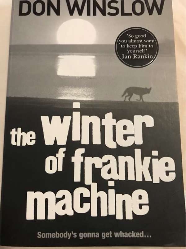 The winter of Frankie Machine - Don Winslow